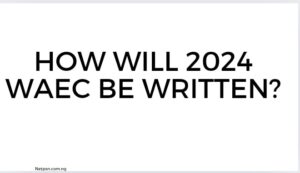 How will 2025 WAEC be written?