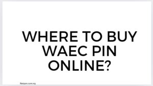 Where to buy WAEC PIN ONLINE?