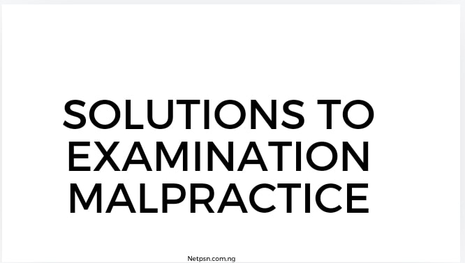 Solutions to Examination Malpractice