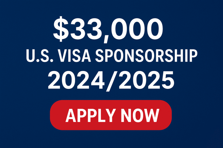 $33,000 U.S. Visa Sponsorship Opportunities in 2024/2025 – Apply Now